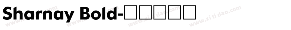 Sharnay Bold字体转换